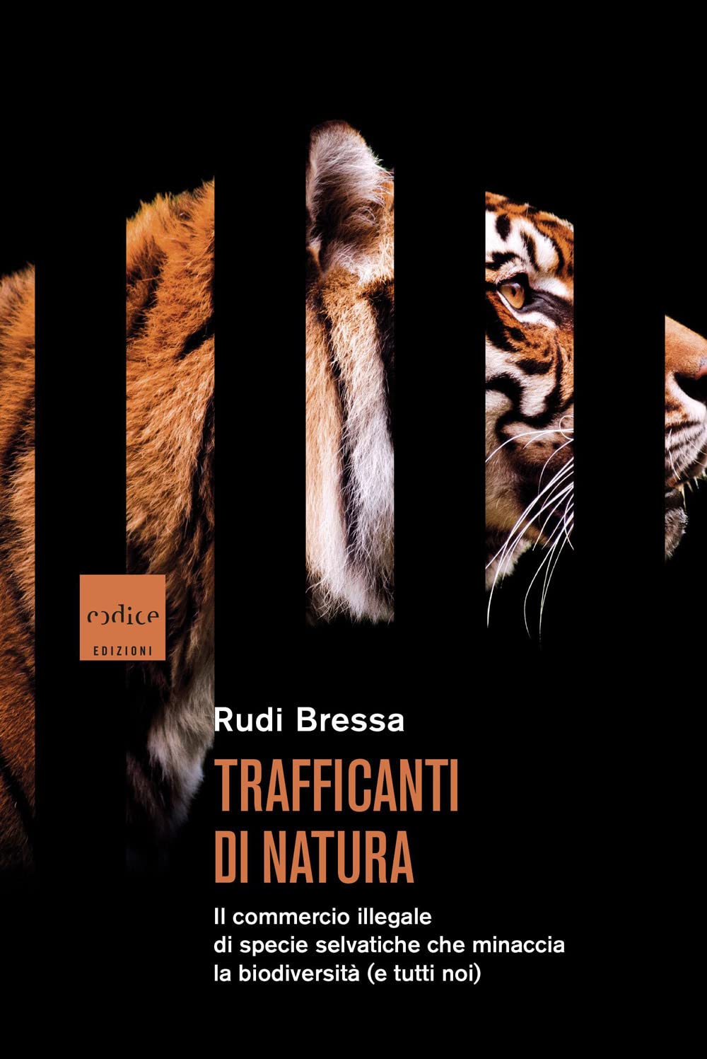 Trafficanti di natura. Il commercio illegale di specie selvatiche che minaccia la biodiversità (e tutti noi) book