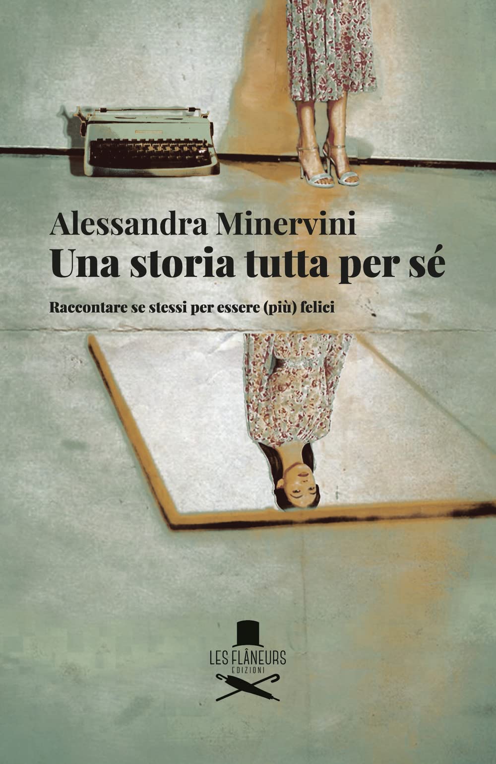 Una storia tutta per sé. Raccontare se stessi per essere (più) felici book