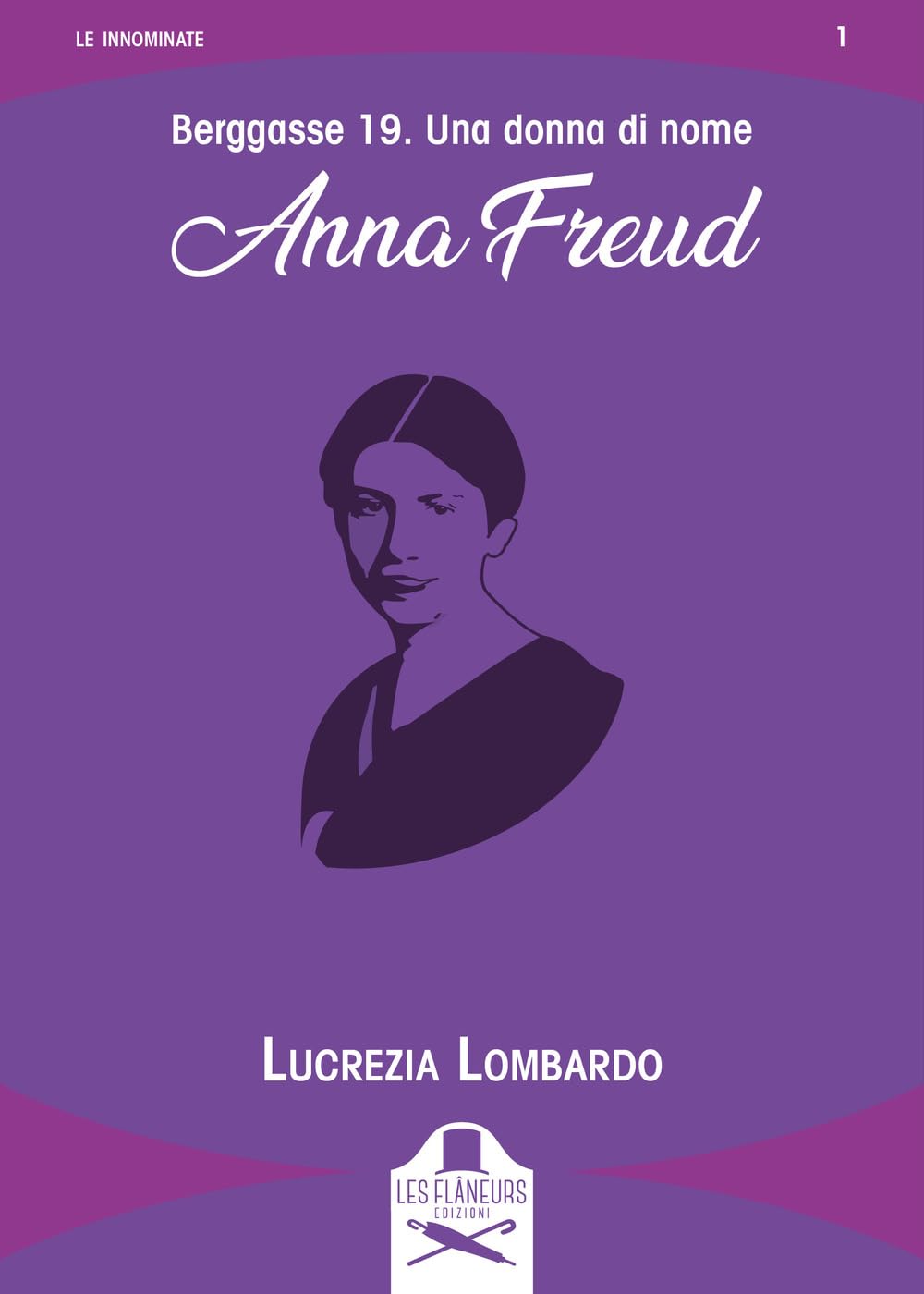 Berggasse 19. Una donna di nome Anna Freud book