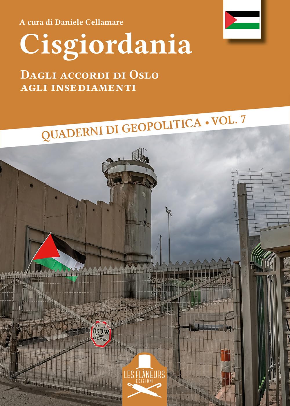 Cisgiordania. Dagli accordi di Oslo agli insediamenti book