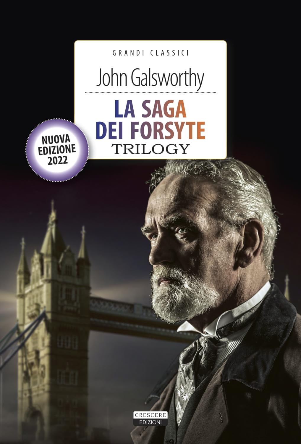 La saga dei Forsyte. Trilogy Classics