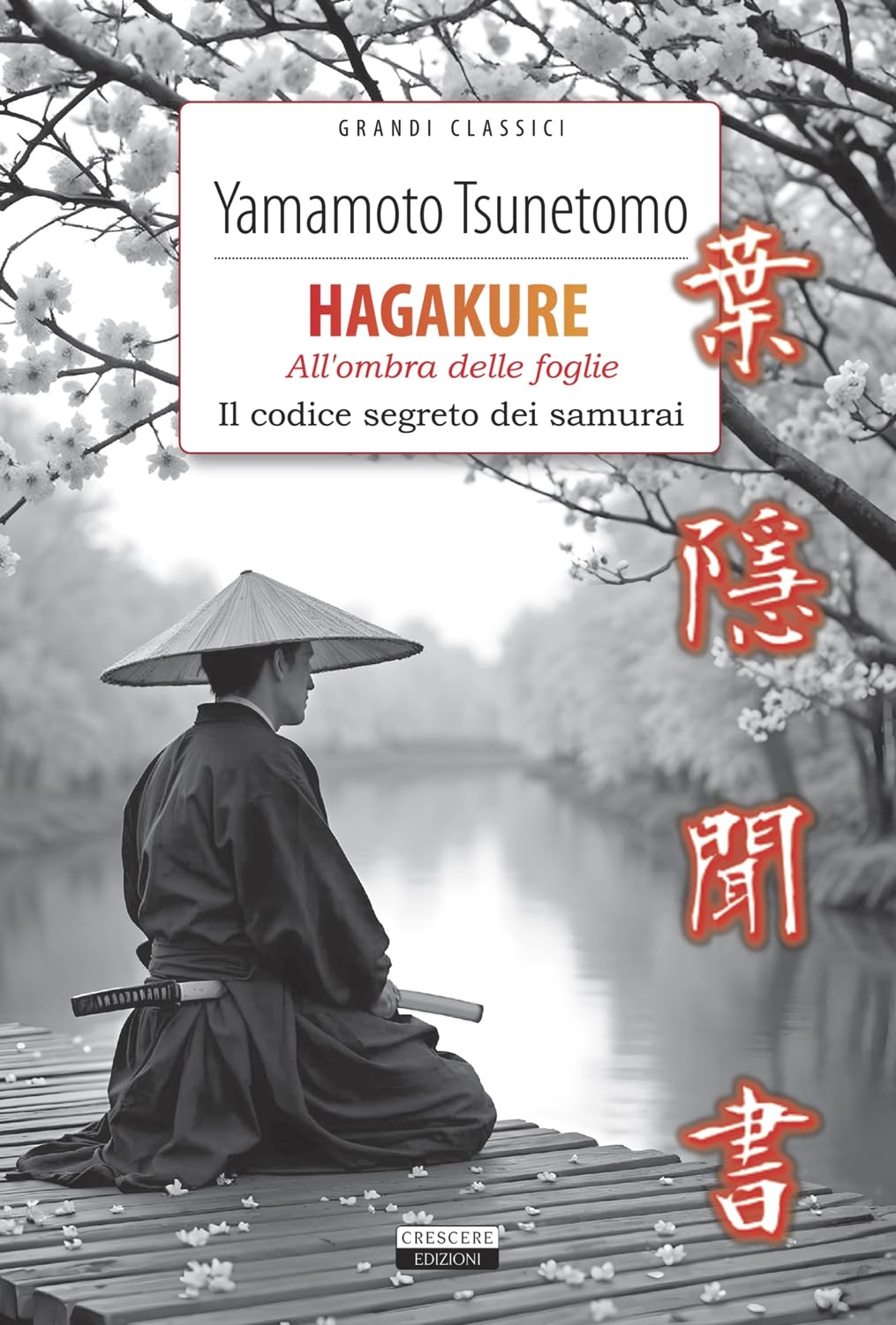 Hagakure. All'ombra delle foglie. Il codice segreto dei samurai. Con Segnalibro book