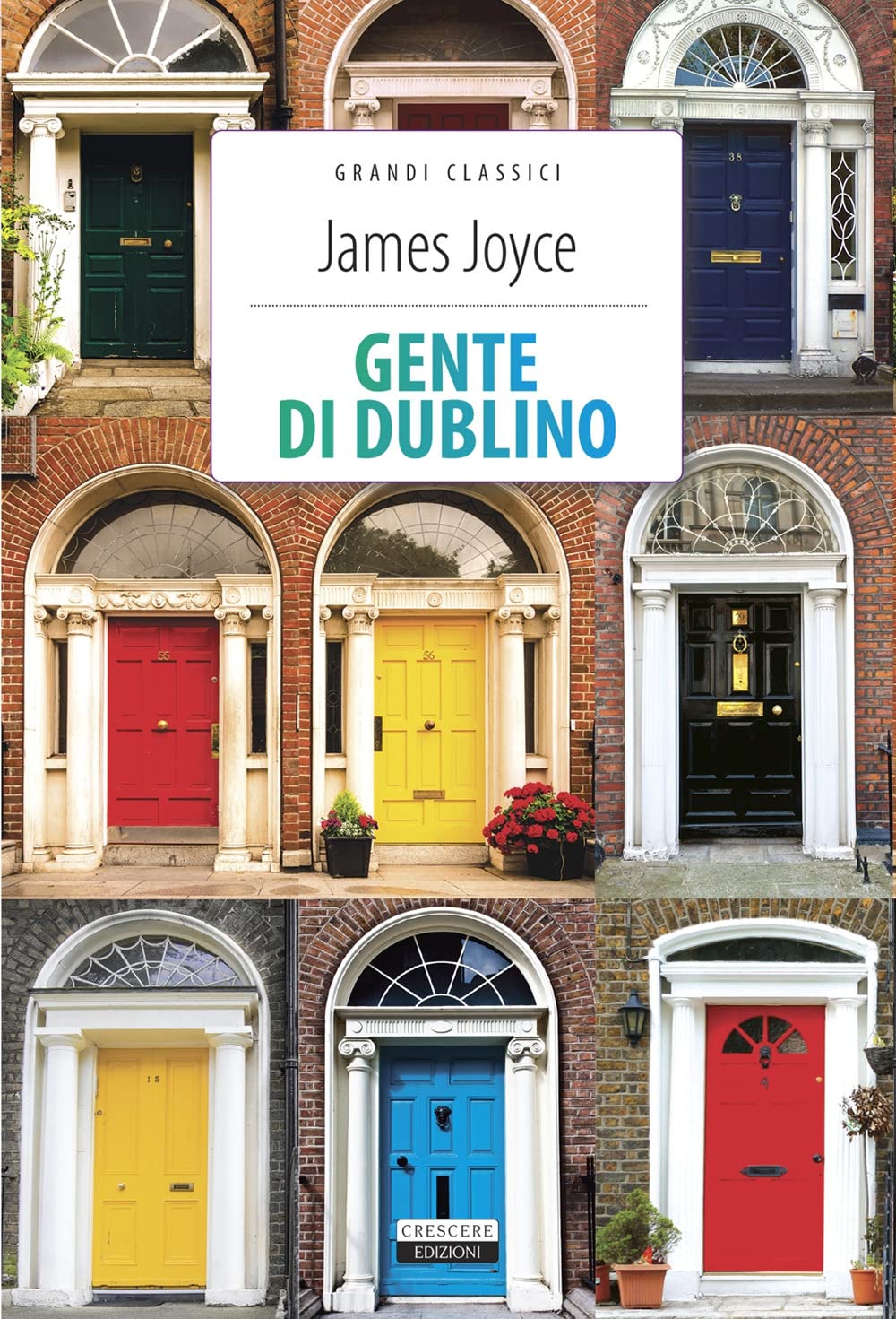 Gente di Dublino. Ediz. integrale. Con Segnalibro (Grandi classici) Essays & Short Stories