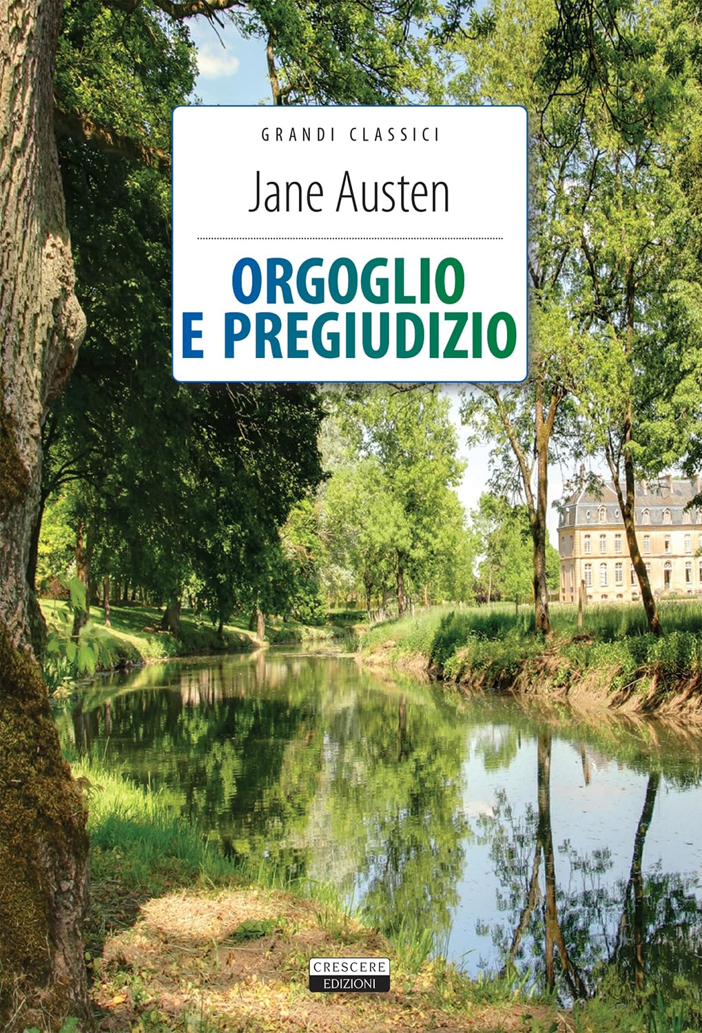 Orgoglio e pregiudizio. Ediz. integrale. Con segnalibro (Grandi classici) Classics