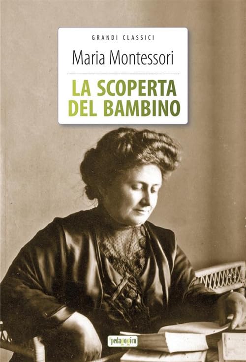 La scoperta del bambino. Ediz. integrale. Con Segnalibro Education & Training