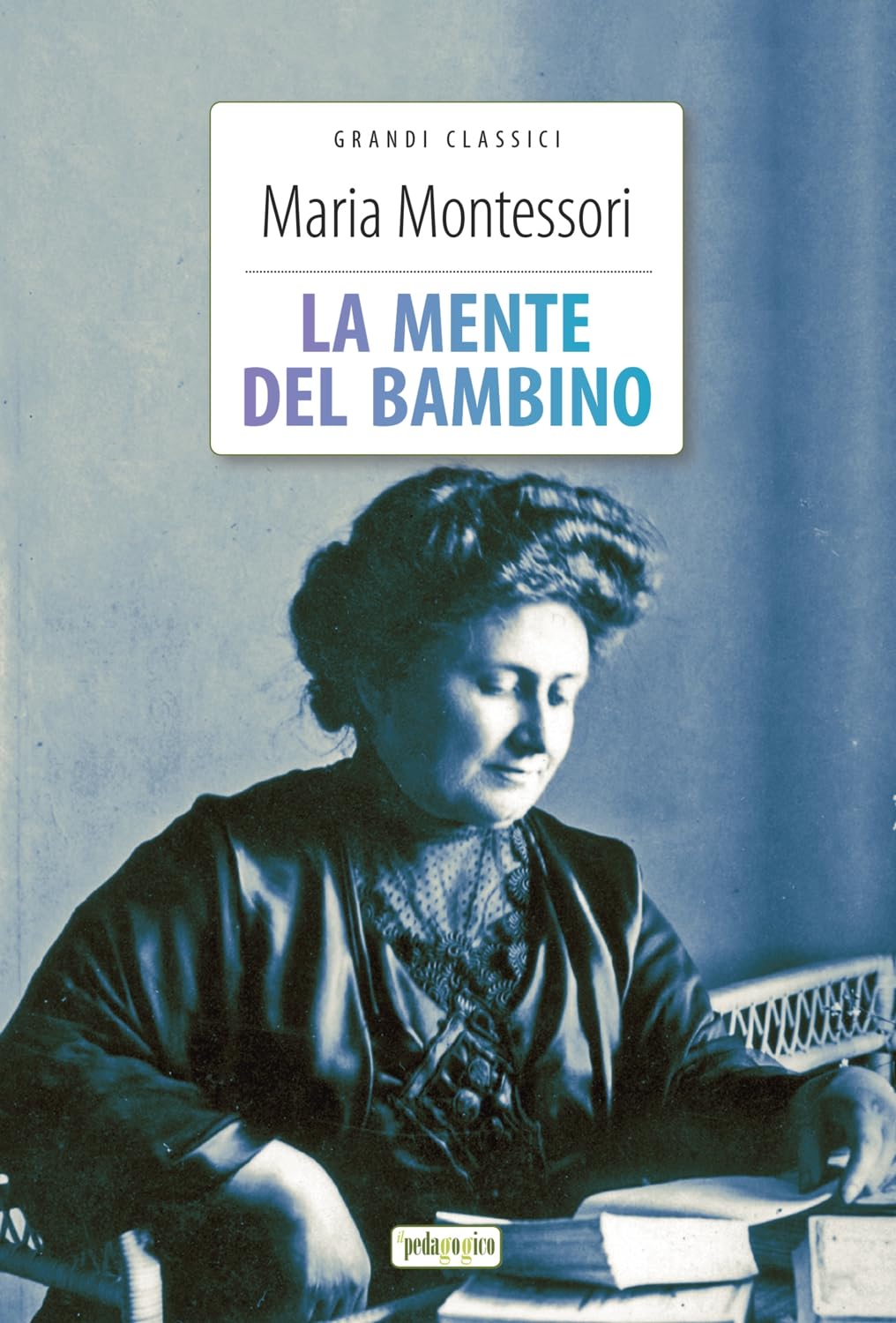 La mente del bambino. Ediz. integrale. Con Segnalibro book