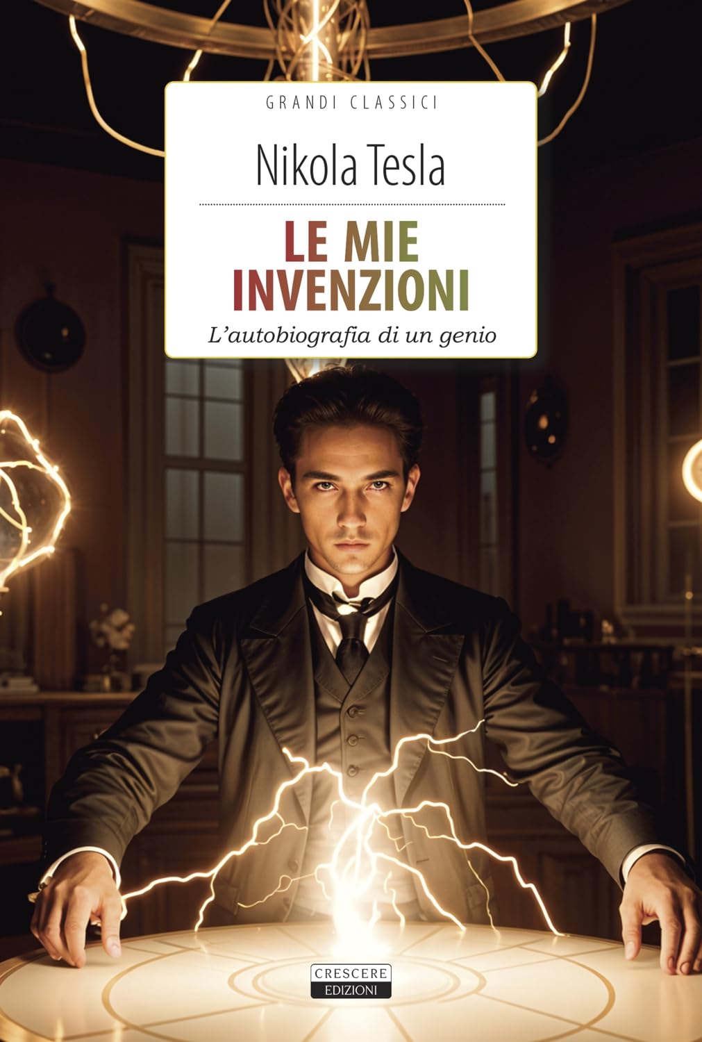 Le mie invenzioni. L'autobiografia di un genio. Ediz. integrale. Con Segnalibro book
