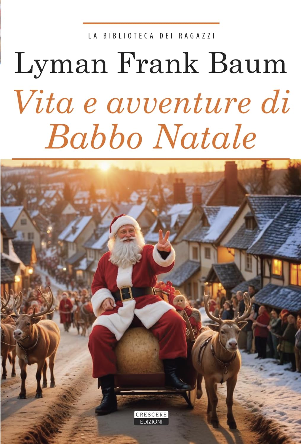 Vita e avventure di Babbo Natale. Ediz. integrale. Con Segnalibro book