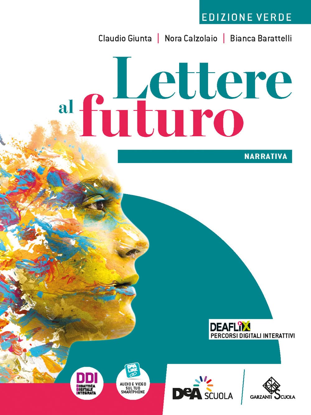 Lettere al futuro. Ediz. verde. Narrativa. Per le Scuole superiori. Con e-book. Con espansione online book