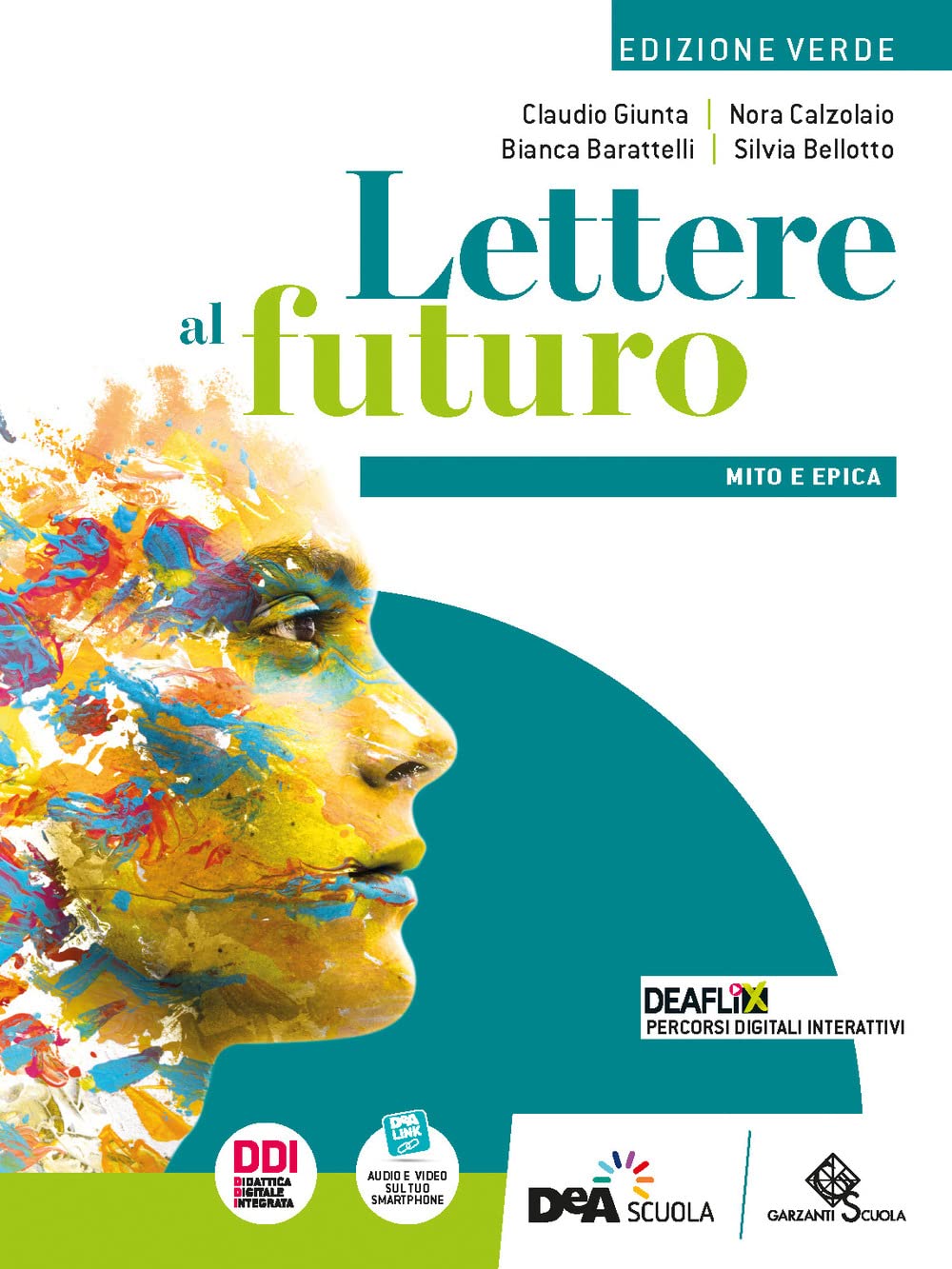 Lettere al futuro. Ediz. verde. Con Mito e epica. Per le Scuole superiori. Con e-book. Con espansione online Professional & Reference Books