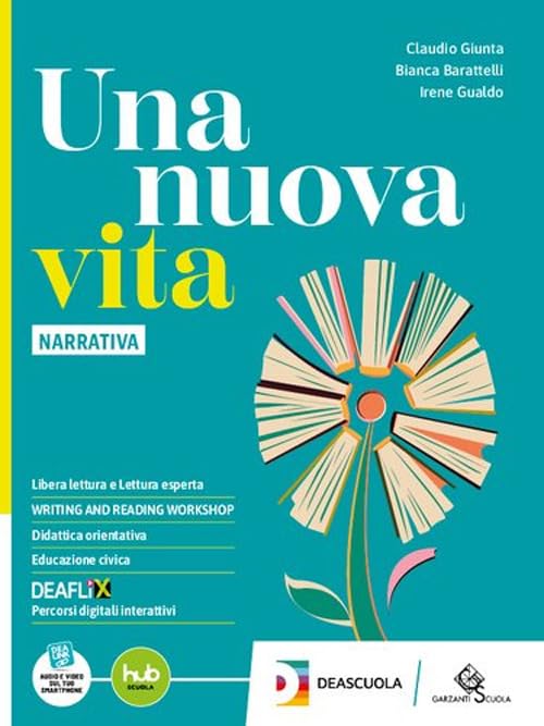 Una nuova vita. Per le Scuole superiori. Con e-book. Con espansione online. Narrativa (Vol. 1) book