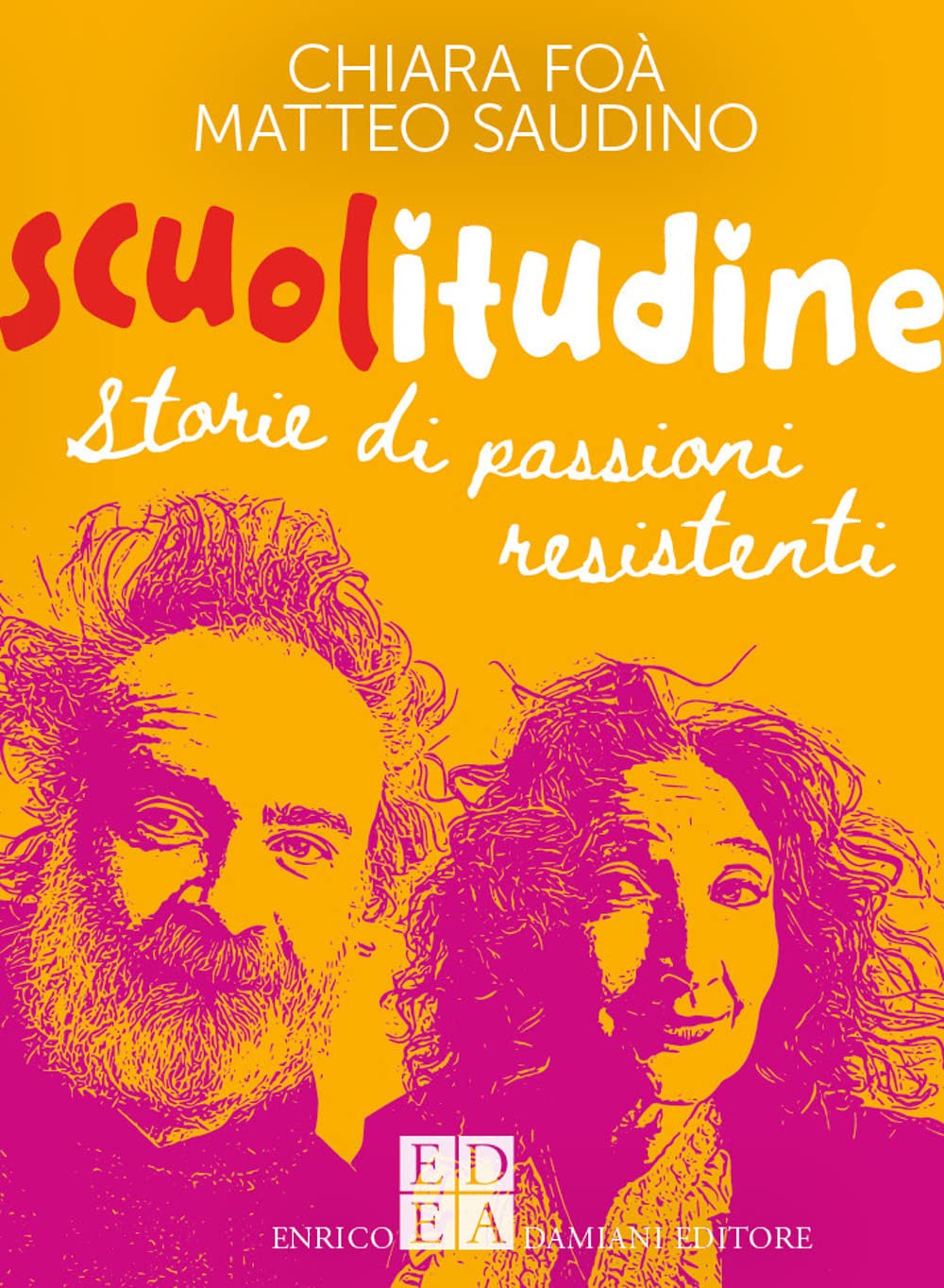 Scuolitudine. Storie di passioni resistenti (Gulliver) Contemporary literature