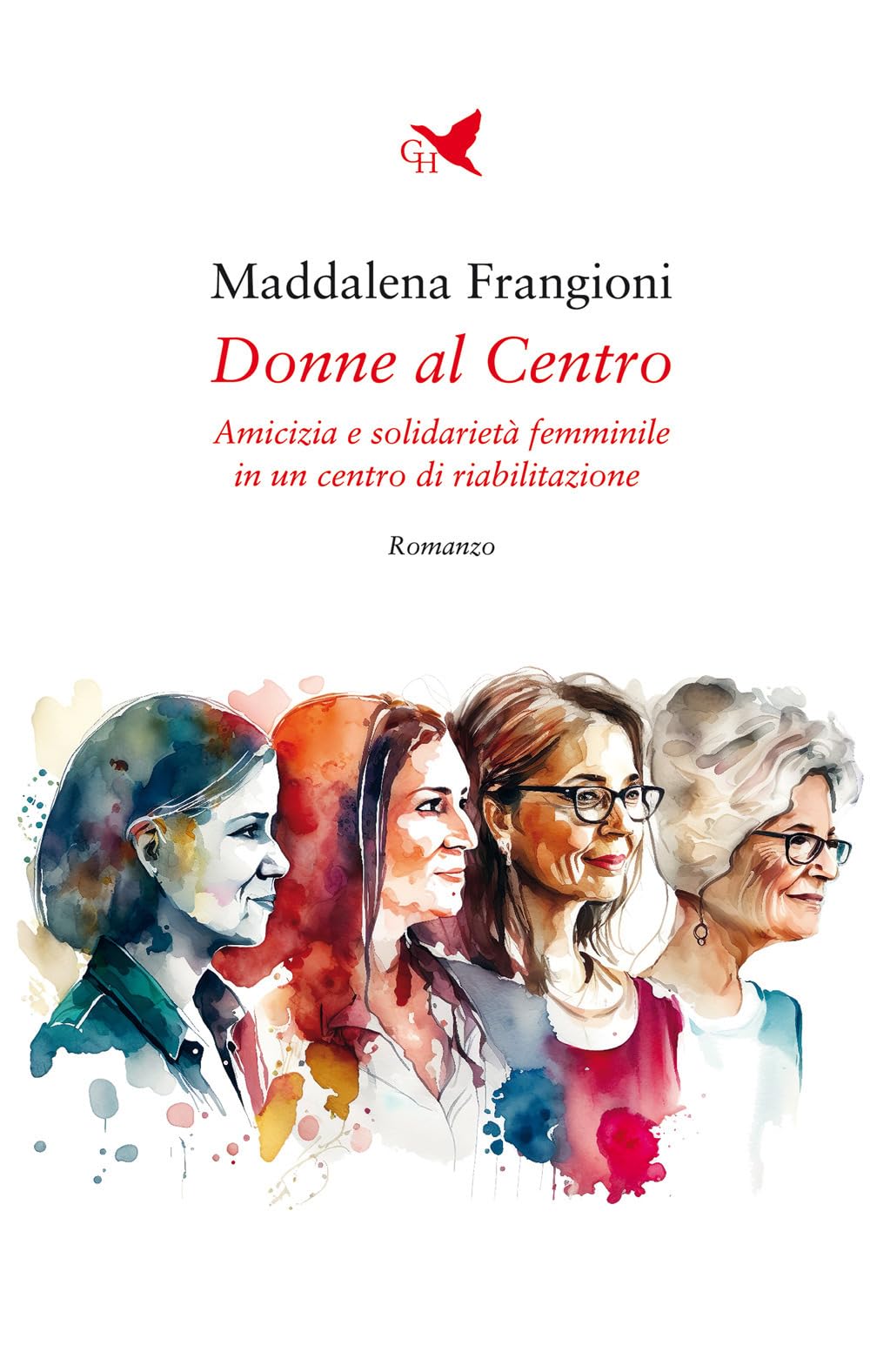 Donne al centro. Amicizia e solidarietà femminile in un centro di riabilitazione book