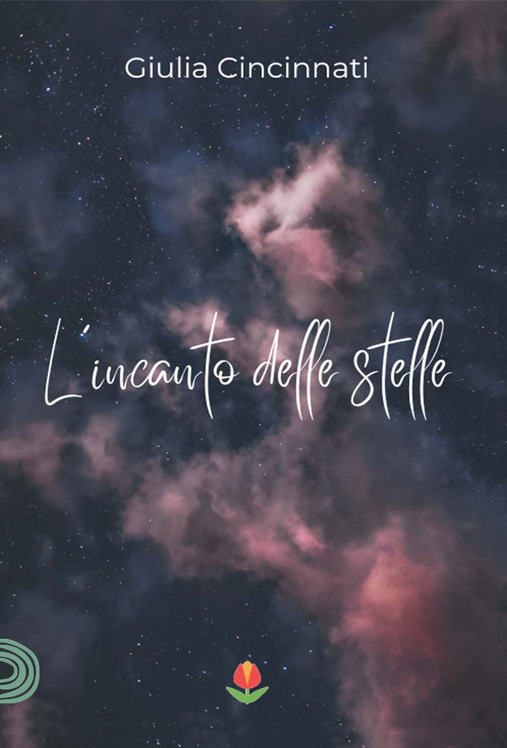 L'incanto delle stelle: (Collana Tulipani) Poetry