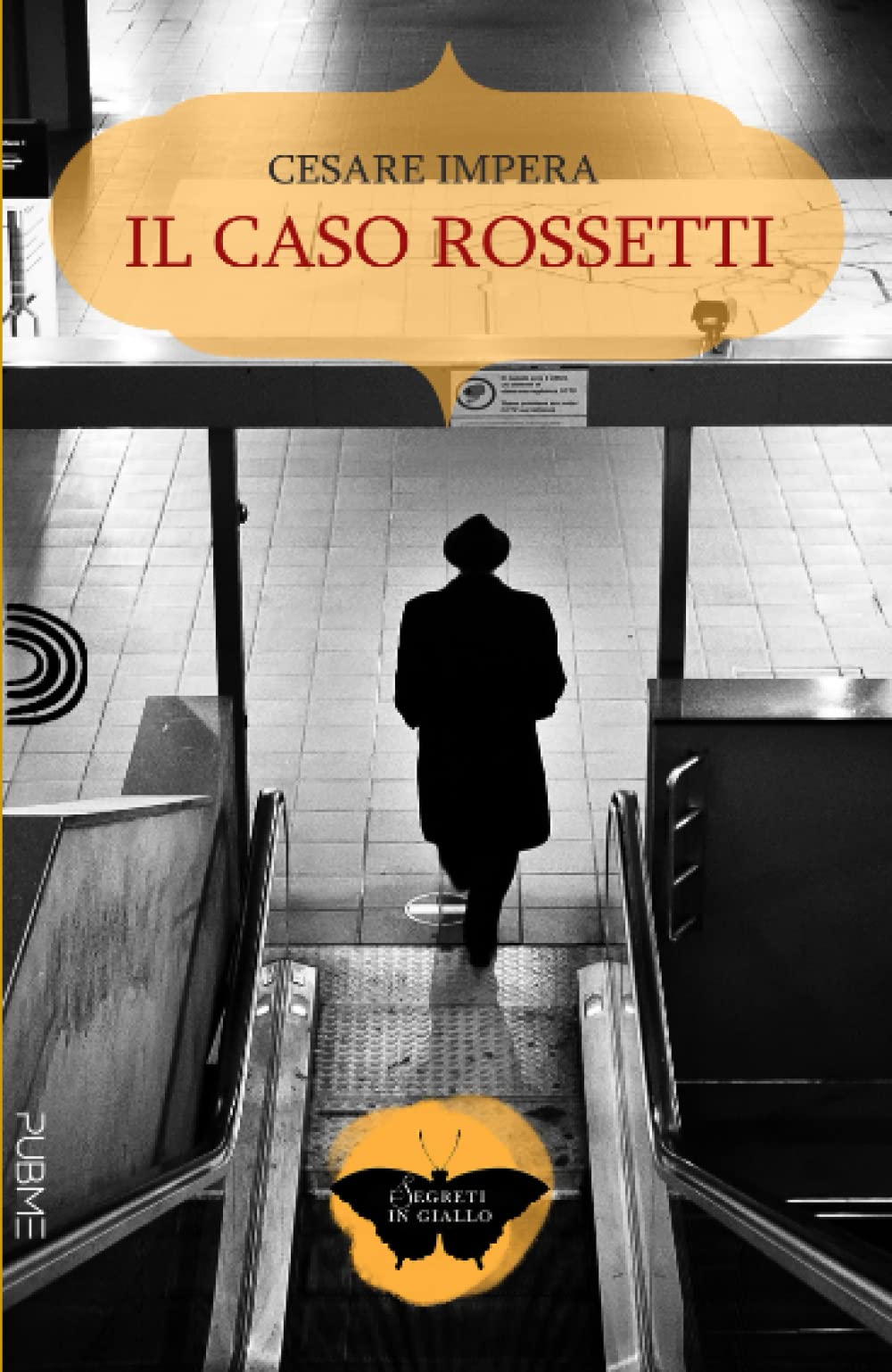 Il caso Rossetti: (Segreti in giallo) book