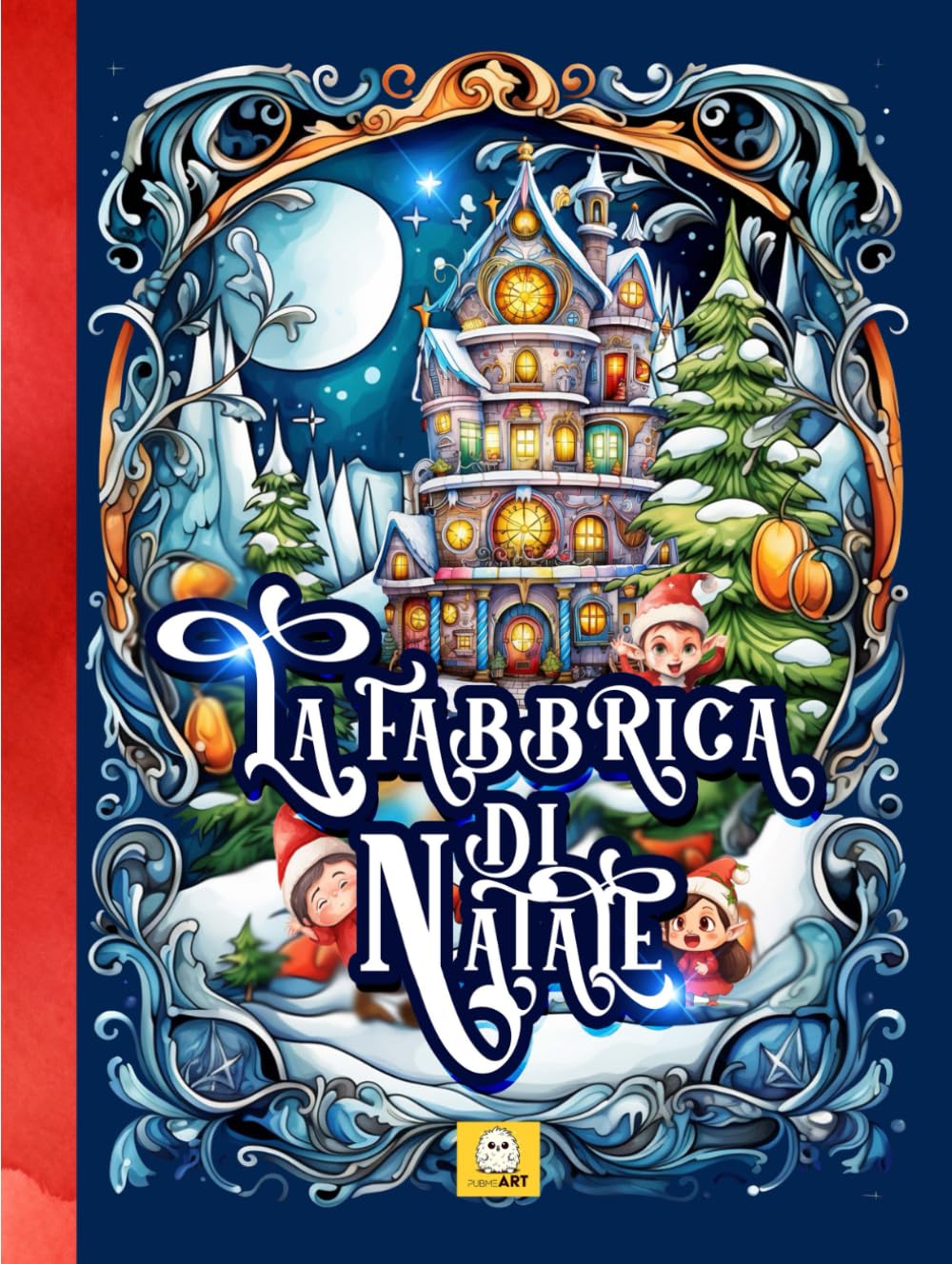 La fabbrica di Natale: Calendario dell'avvento per bambini book