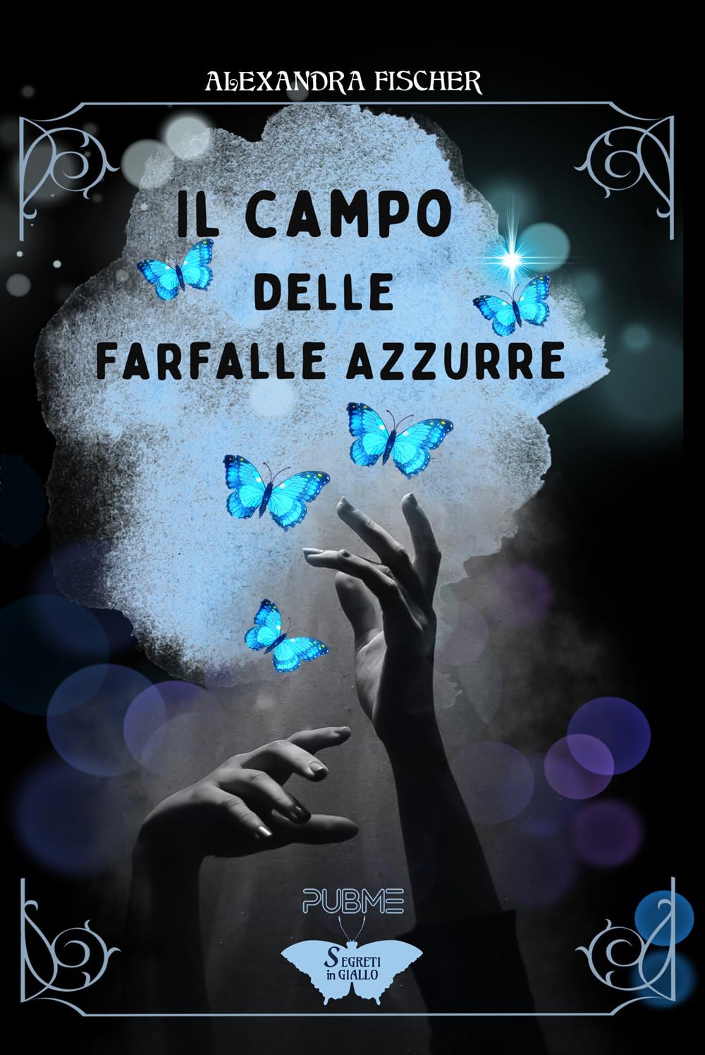 Il campo delle farfalle azzurre: (Segreti in giallo) book