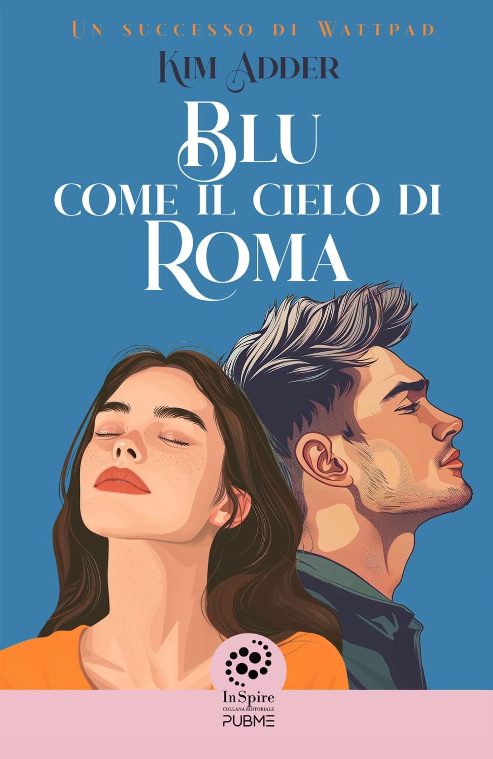 Blu come il cielo di Roma: (Collana Inspire - PubMe) book