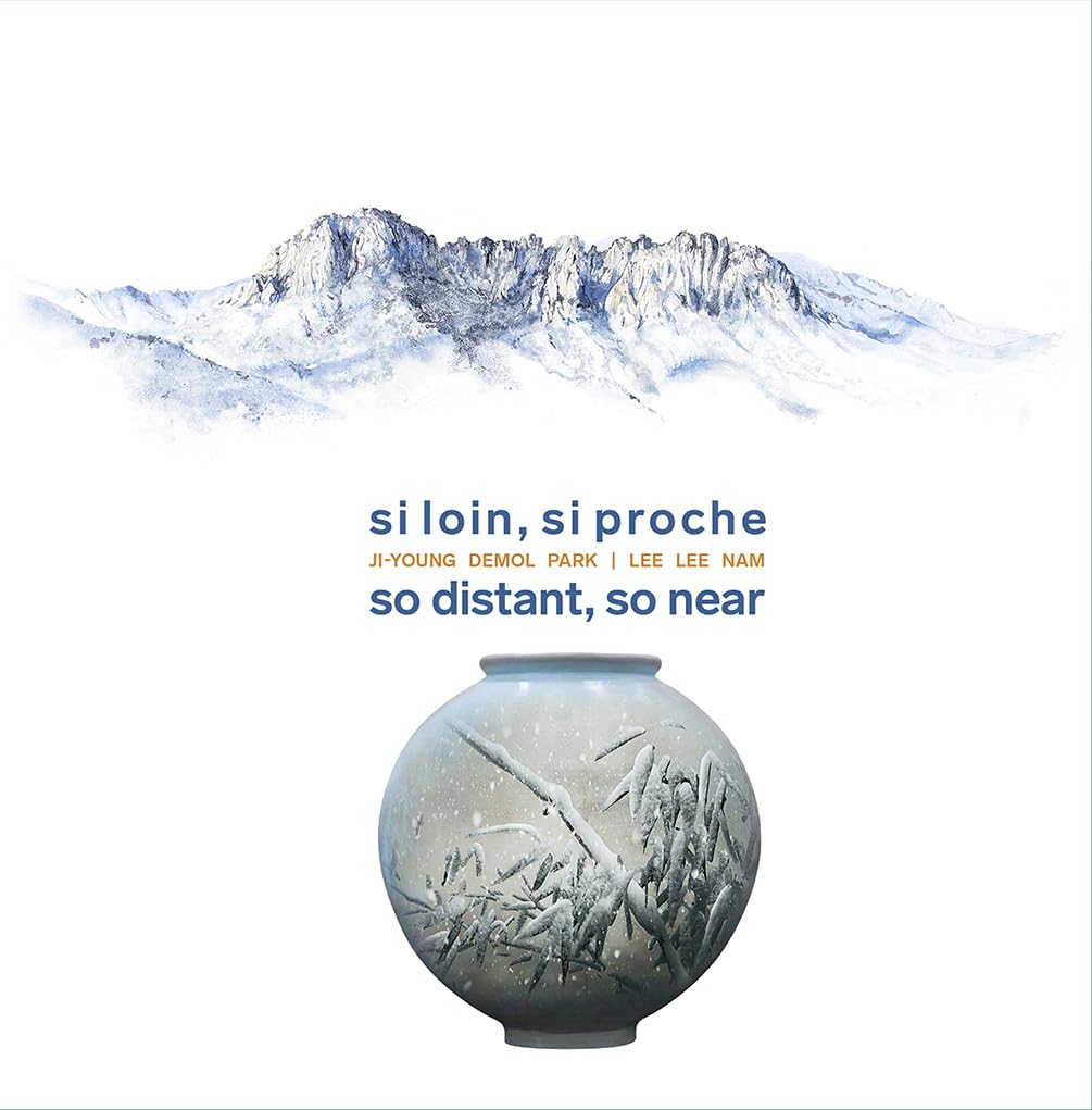 Si loin, si proche: Ji-Young Demol Park, Lee Lee Nam book