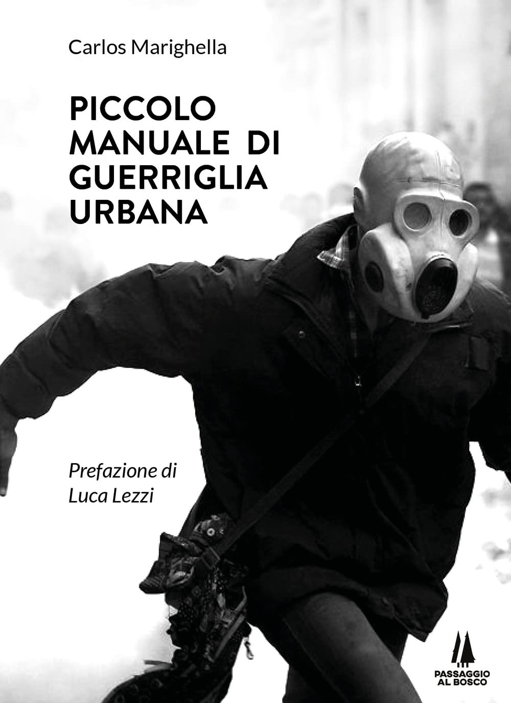 Piccolo manuale di guerriglia urbana Books