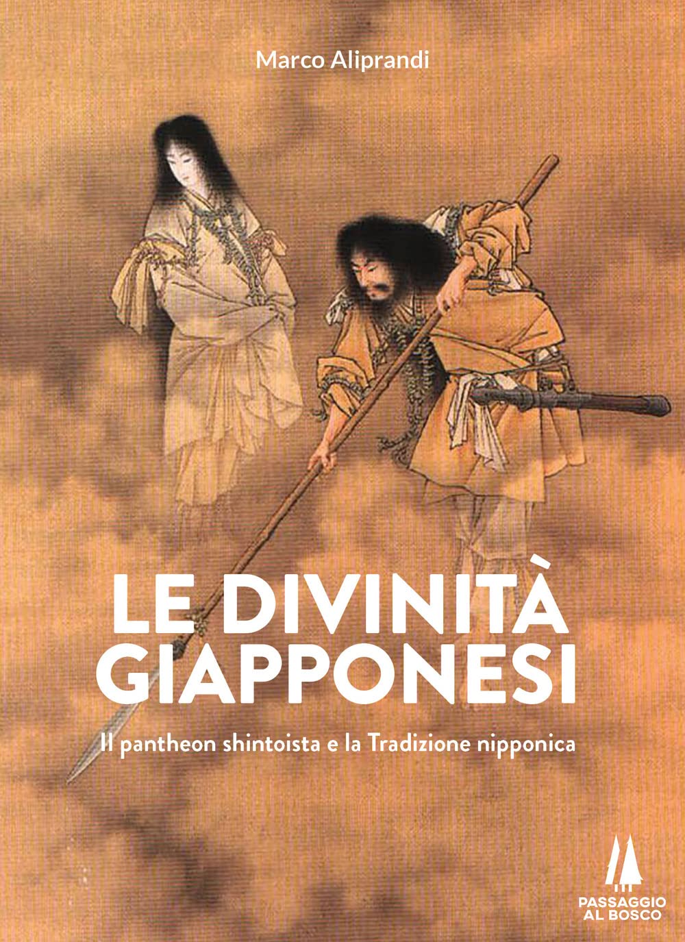Le divinità giapponesi. Il pantheon shintoista e la tradizione nipponica book