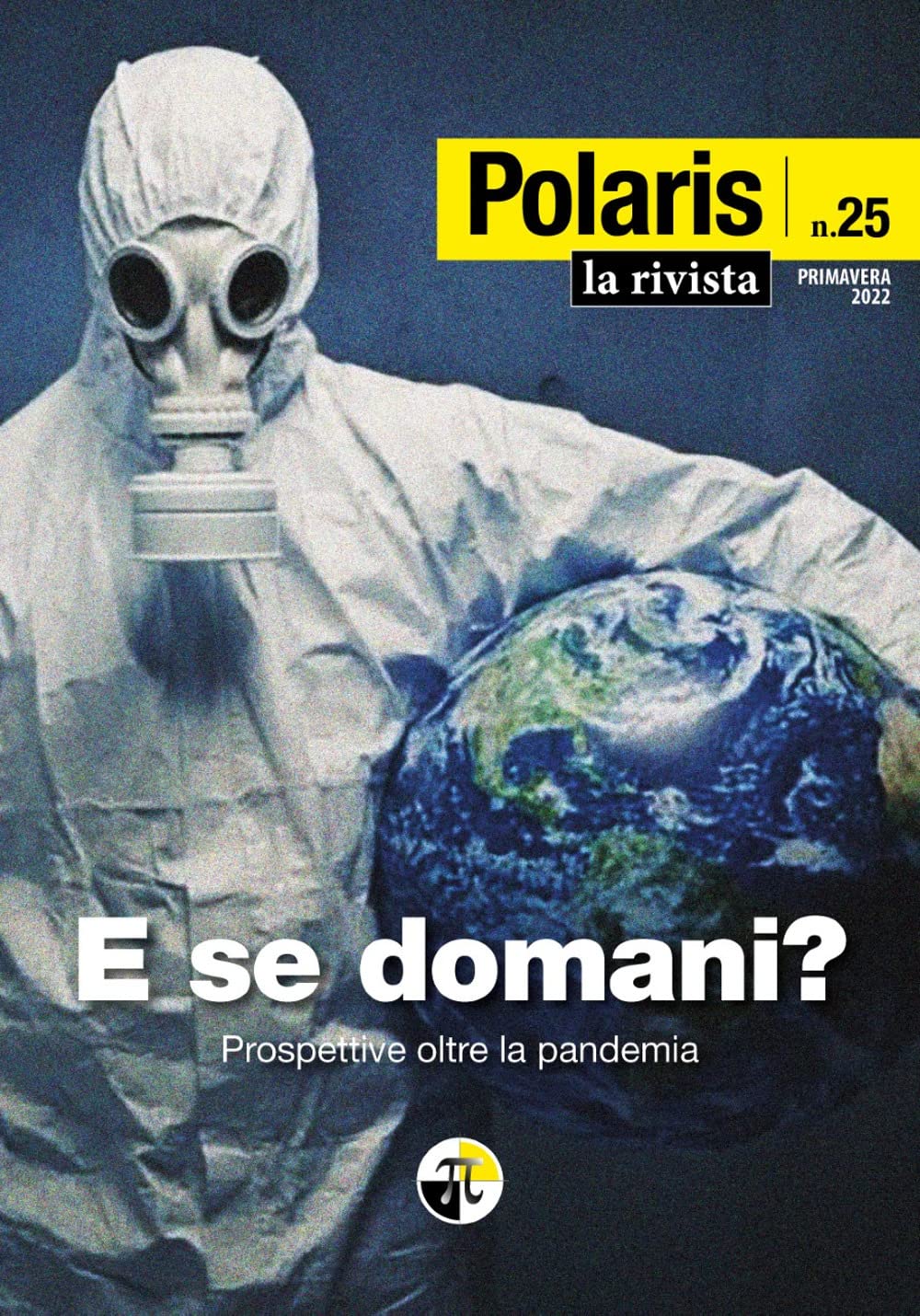 Polaris. E se domani? Primavera 2022. Prospettive oltre la pandemia (Vol. 25) Books