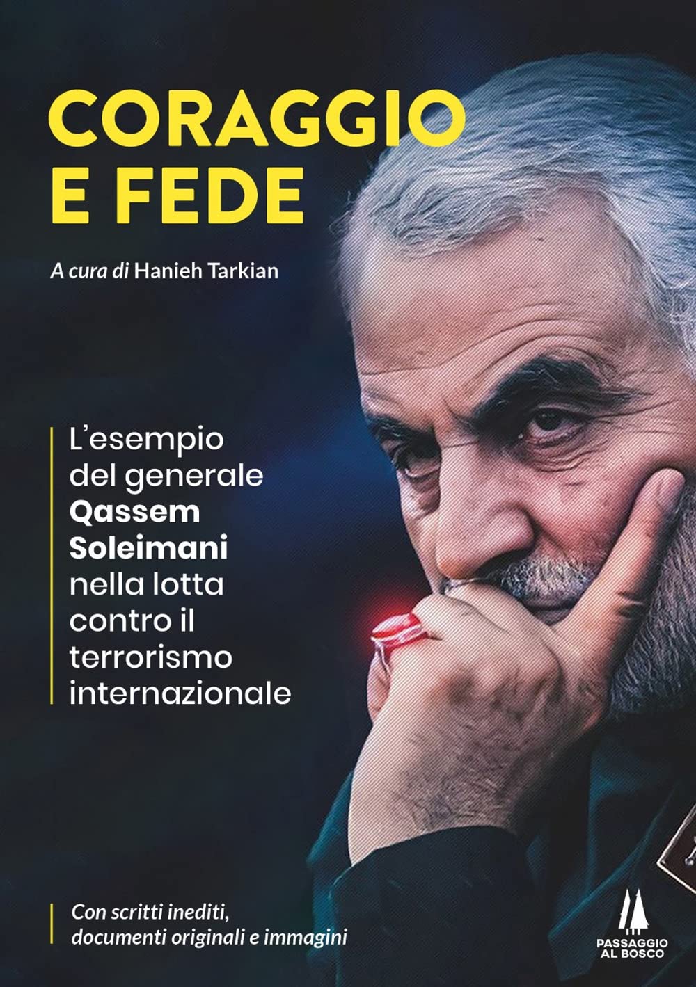 Coraggio e fede. L'esempio del generale Qassem Soleimani nella lotta contro il terrorismo internazionale book