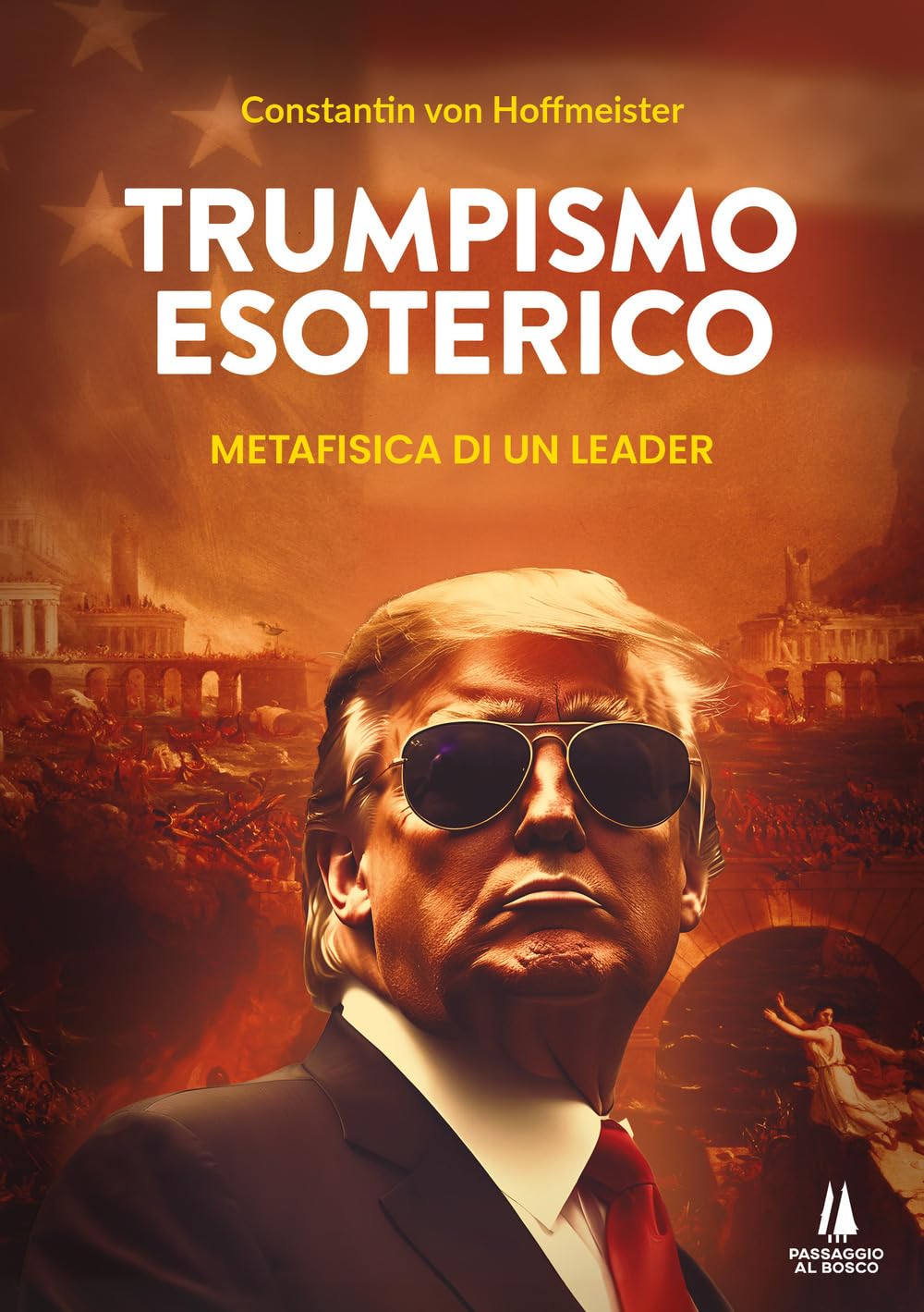 Trumpismo esoterico. Metafisica di un leader book