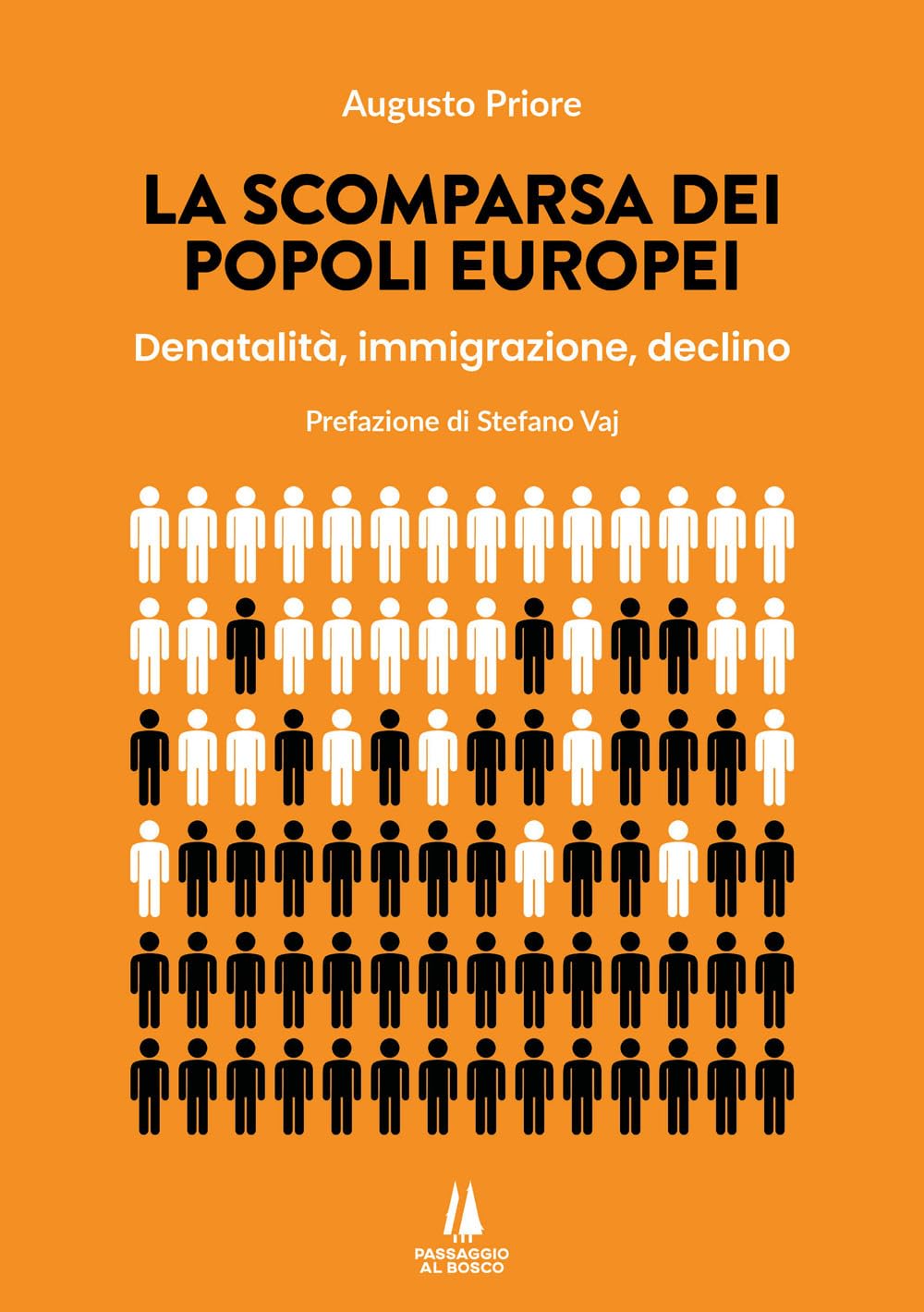 La scomparsa dei popoli europei. Denatalità, immigrazione, declino book