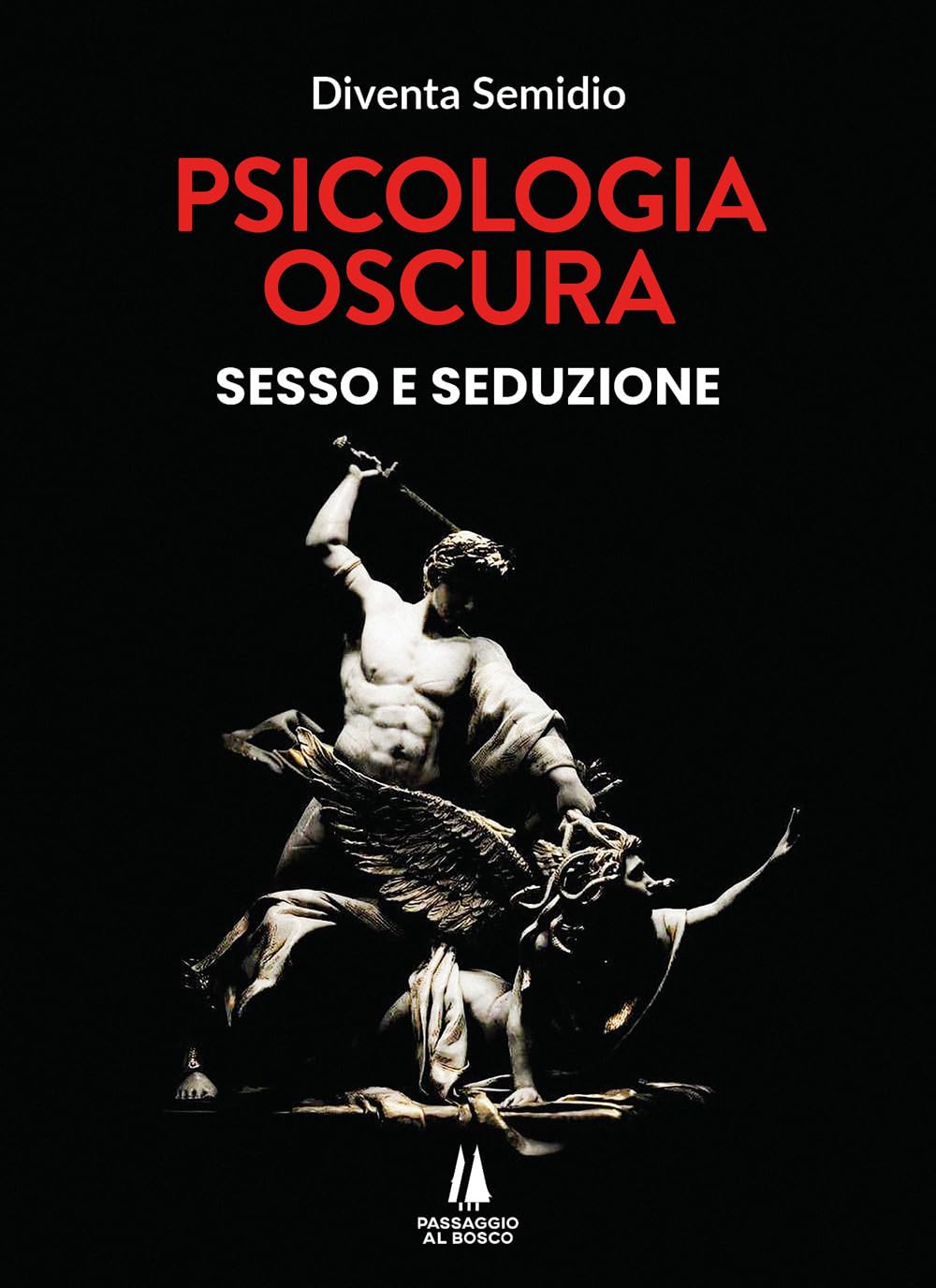 Psicologia oscura. Sesso e seduzione book