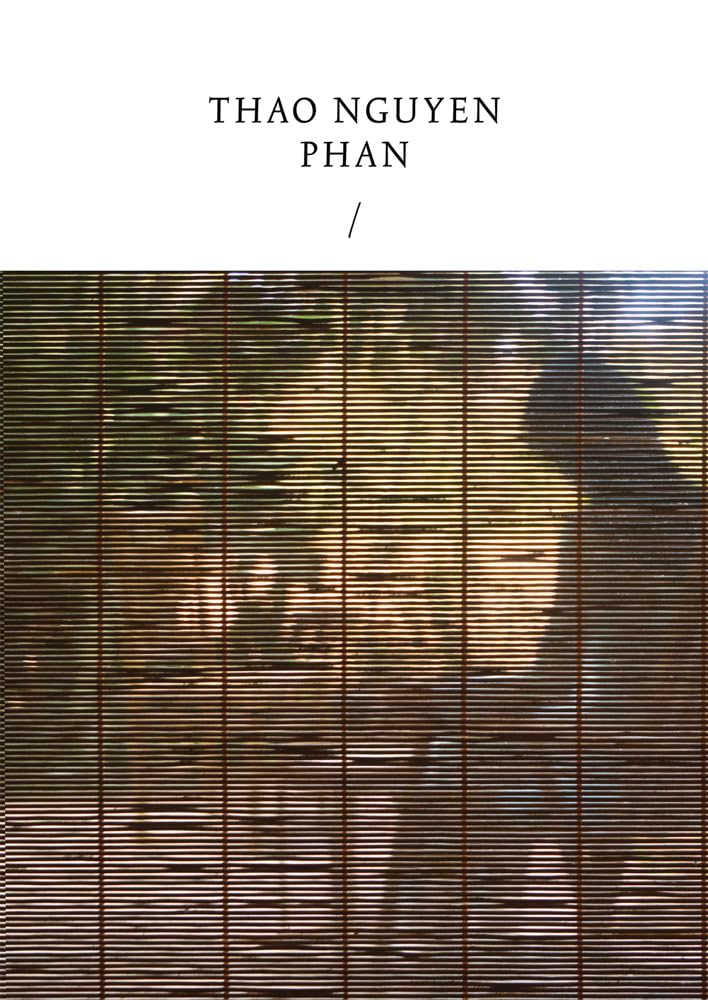 Thao Nguyen Phan: Reincarnations of Shadows (Cataloghi) Film, Art & Culture
