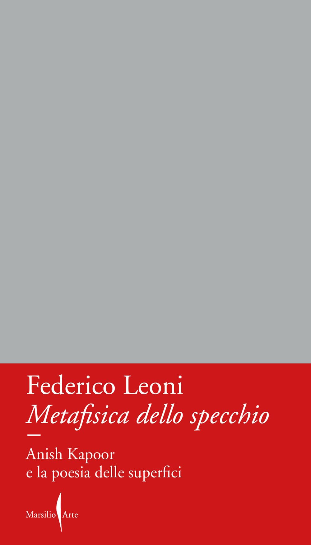 Metafisica dello specchio. Anish Kapoor e la poesia delle superfici Film, Art & Culture
