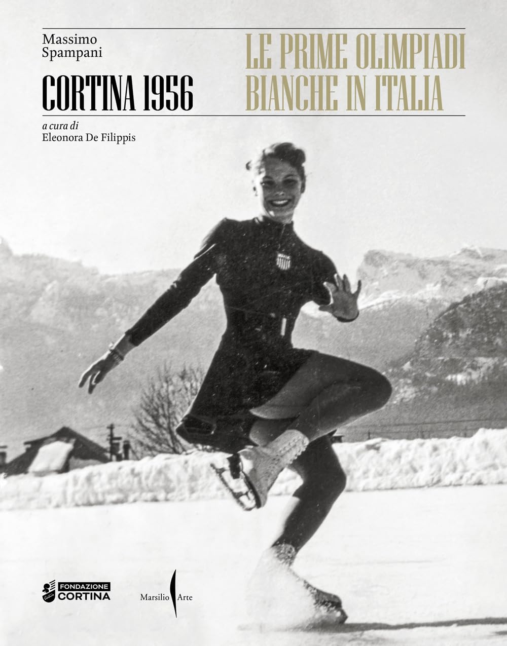 Cortina 1956. Le prime olimpiadi bianche in Italia Travel