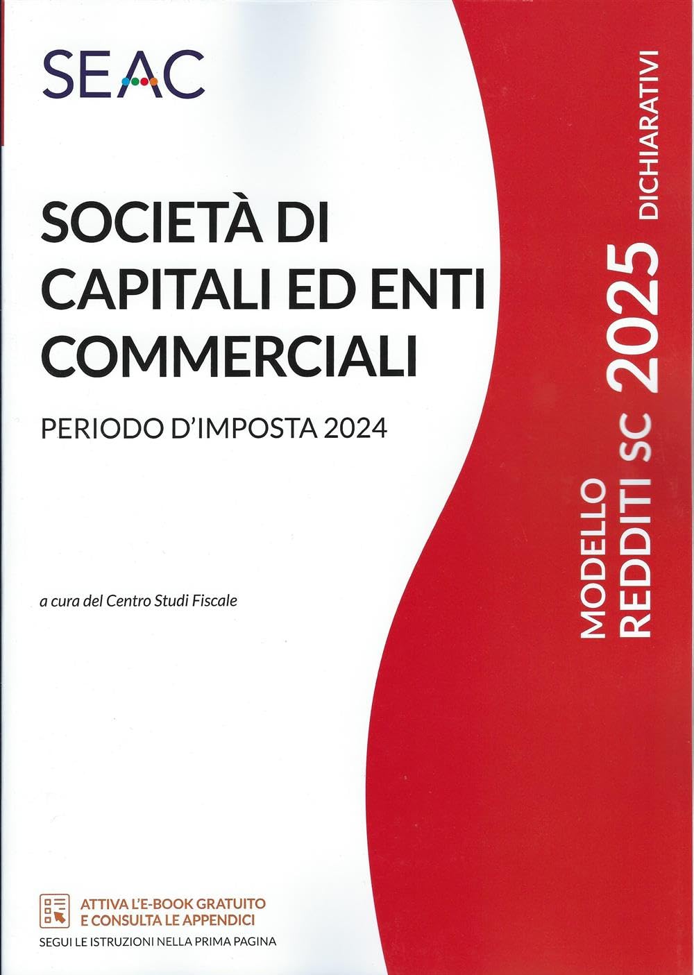 Modello redditi 2025. Società di capitali ed enti commerciali book