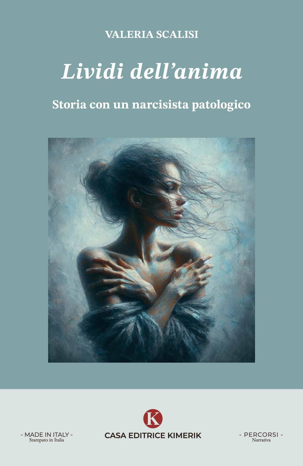 Lividi dell'anima. Storia con un narcisista patologico book
