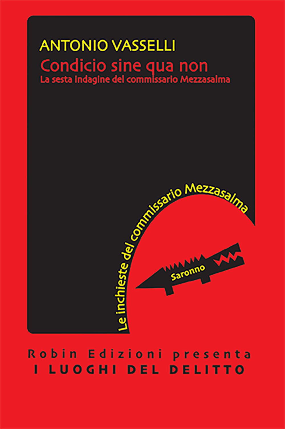Condicio sine qua non. La sesta indagine del commissario Mezzasalma book