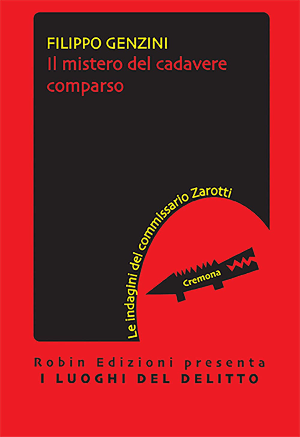 Il mistero del cadavere comparso. Le indagini del commissario Zarotti book