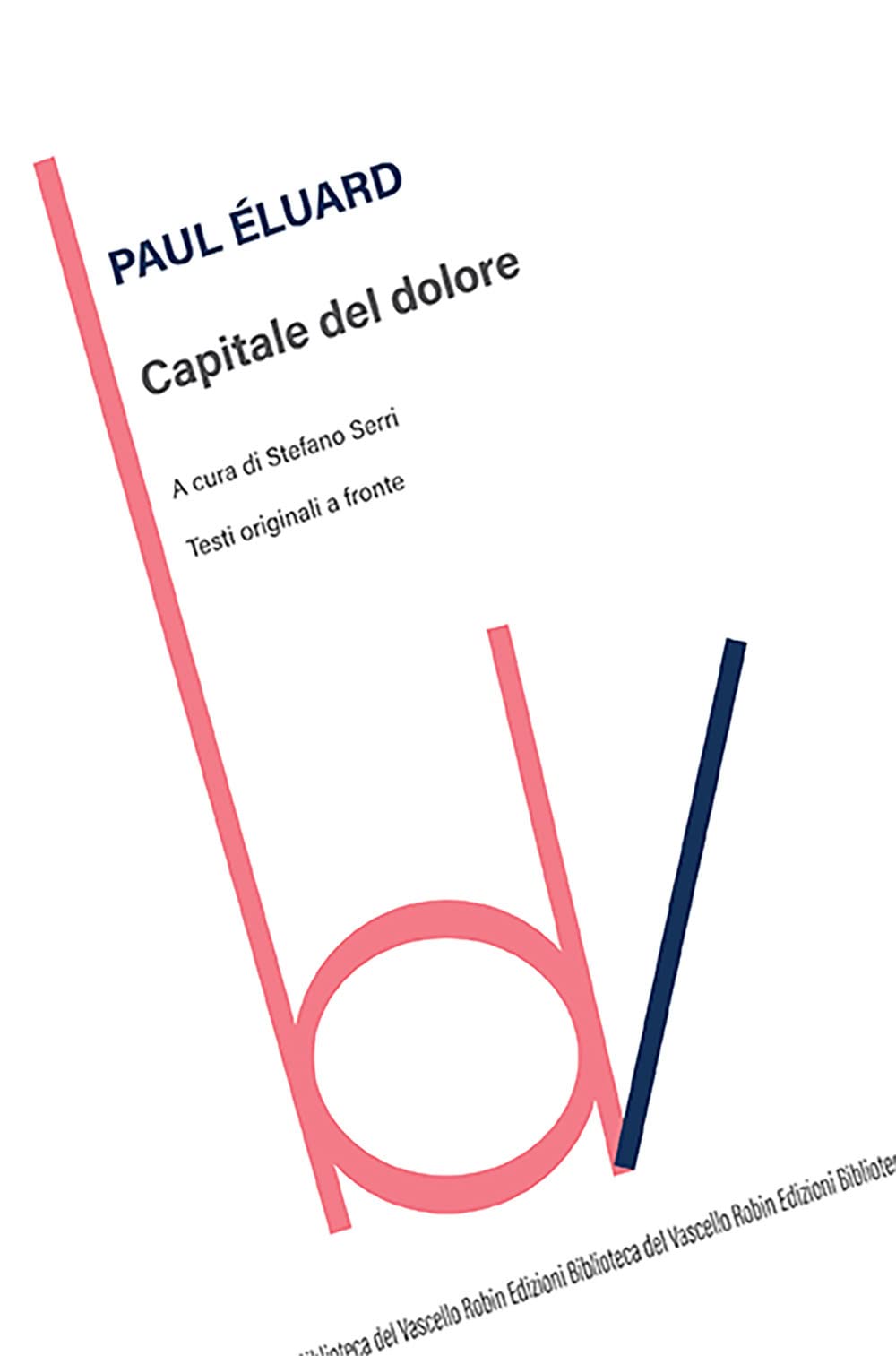 Capitale del dolore. Testi originali a fronte book