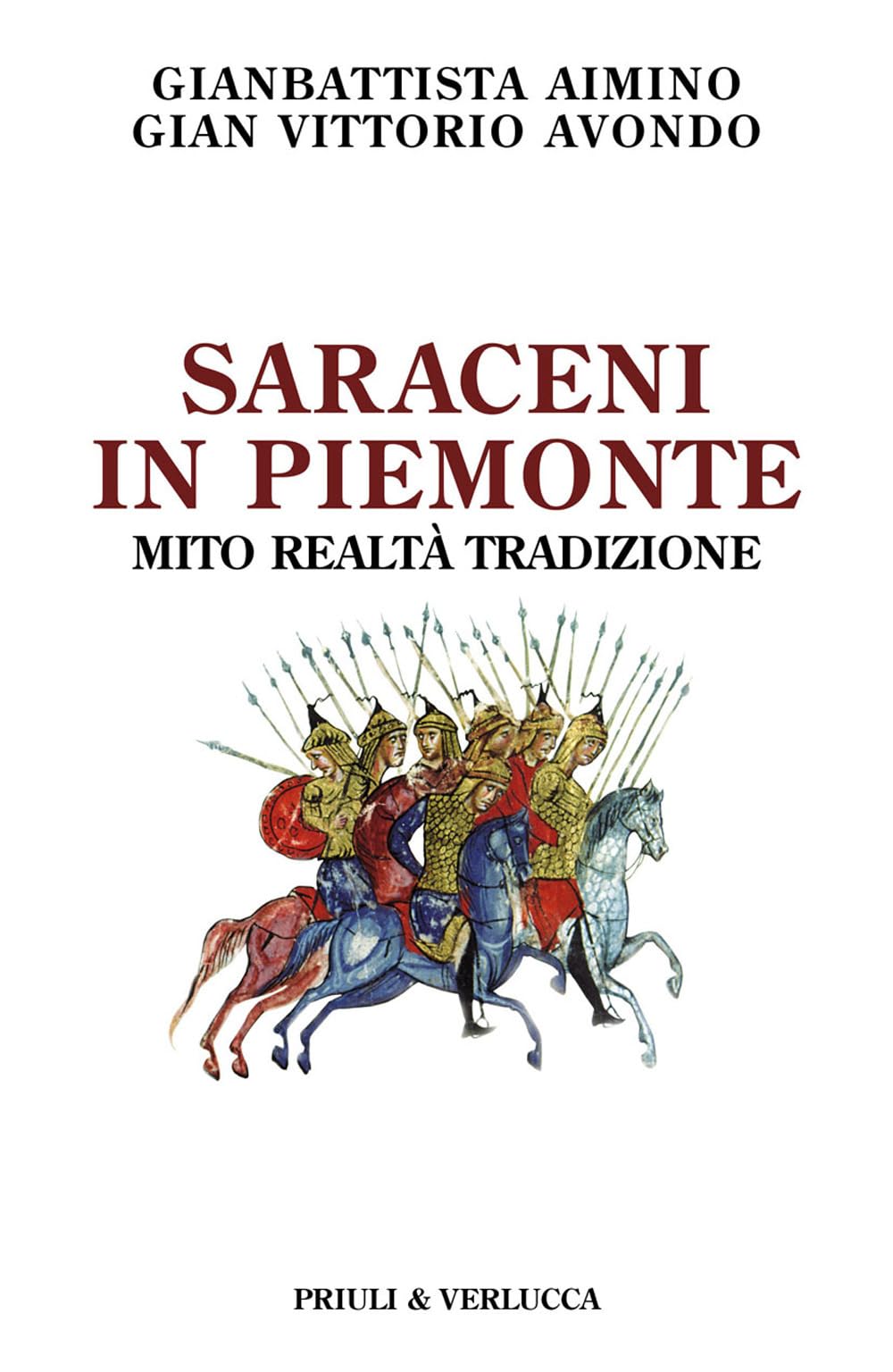 Saraceni in Piemonte. Mito, realtà, tradizione book