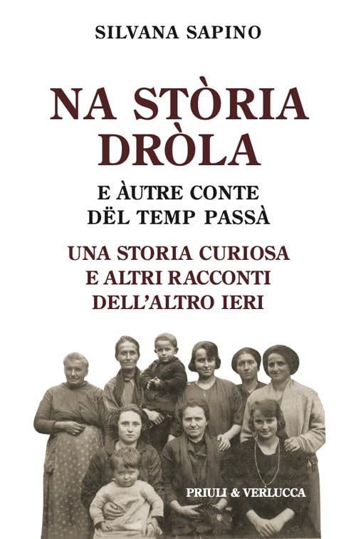 Na stòria dròla e àutre conte dël temp passà. Una storia curiosa e altri racconti dell'altro ieri book