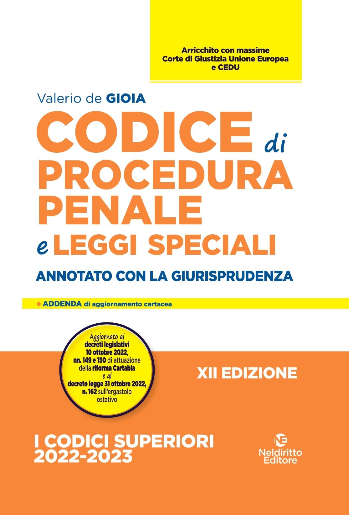 Codice di procedura penale e leggi speciali. Annotato con la giurisprudenza book