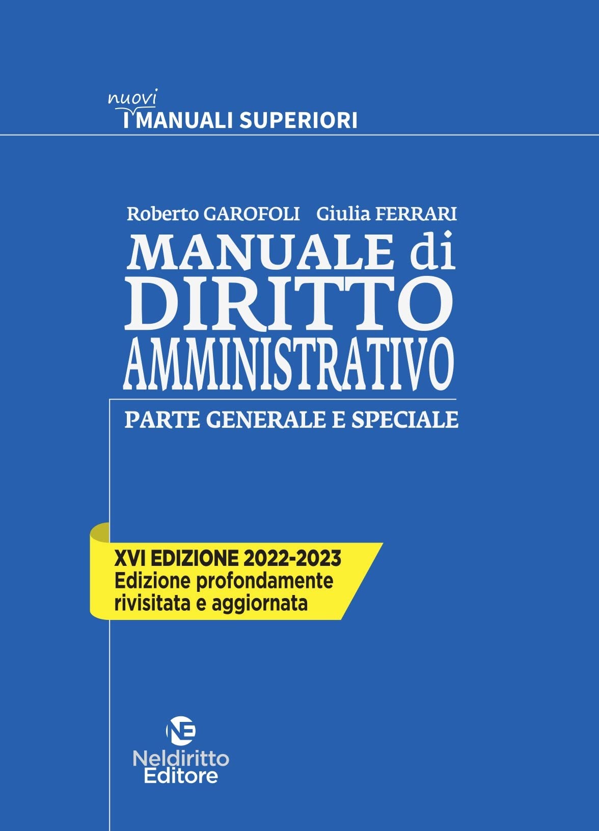 Manuale di diritto amministrativo. Parte generale e speciale Law