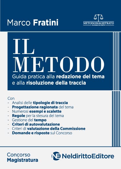 Il metodo. Guida pratica alla redazione del tema e alla risoluzione della traccia book