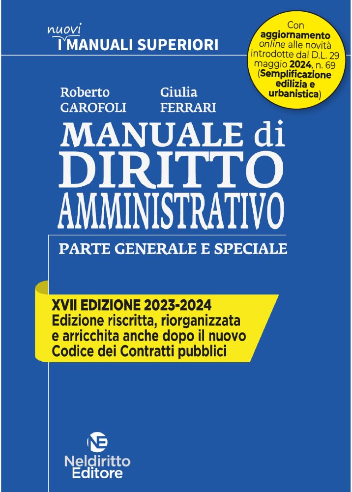 Manuale di diritto amministrativo. Parte generale e speciale (I nuovi manuali superiori) Law