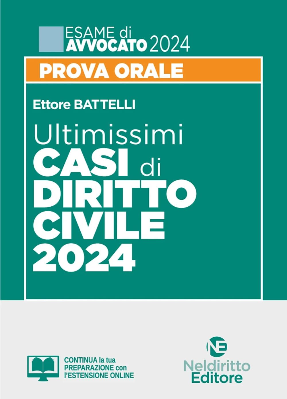 Ultimissimi casi di diritto civile. Prova orale esame di avvocato 2024. Con espansione online book