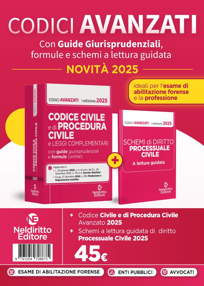 Codice civile e di procedura civile avanzato, con guide applicative, formule e schemi a lettura guidata 2025 per l'esame di avvocato e per la professione. Nuova ediz. book