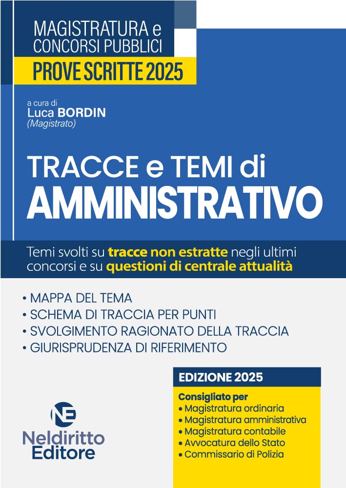 Tracce e temi di diritto amministrativo 2025. Per il concorso in magistratura e per i concorsi superiori book