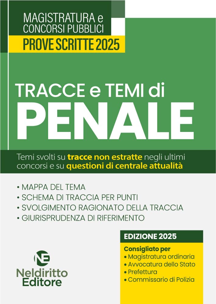 Tracce e temi di diritto penale 2025. Per il concorso in magistratura e per i concorsi superiori book