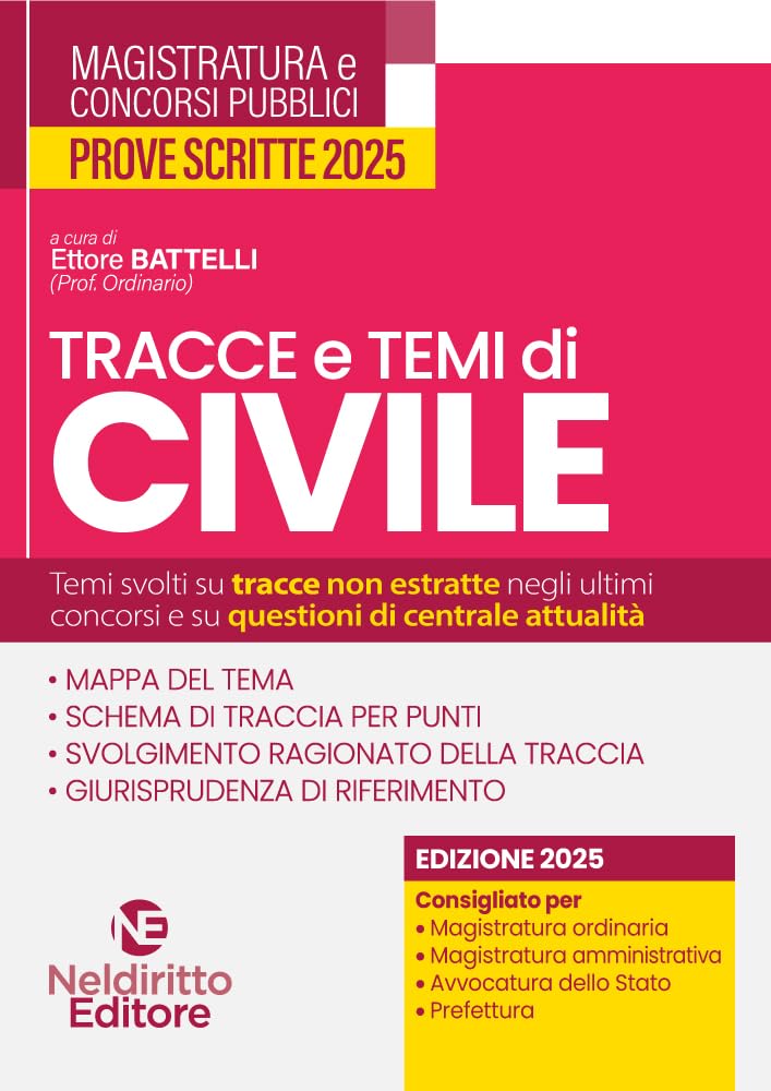 Tracce e temi di diritto civile 2025. Per il concorso in magistratura e per i concorsi superiori book