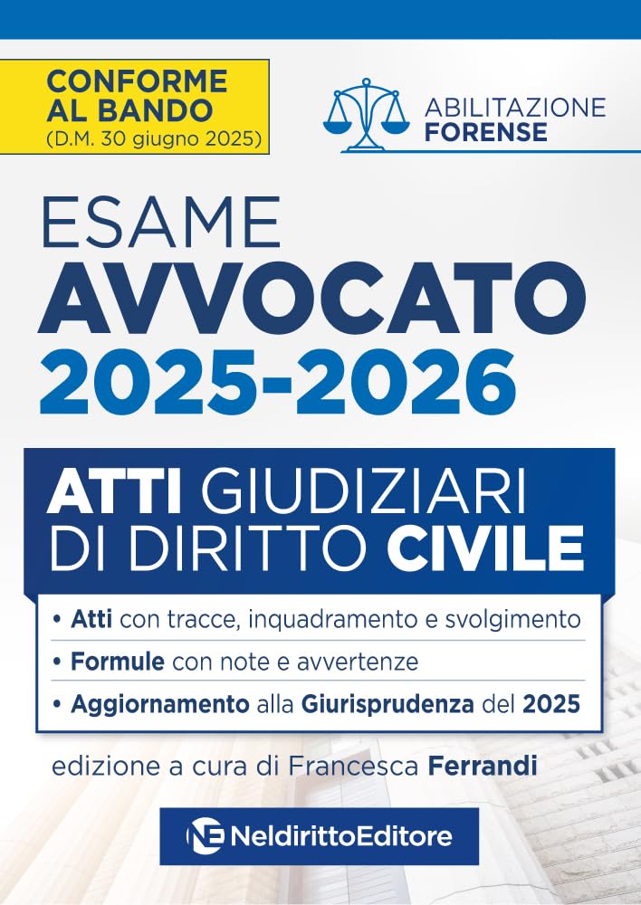 Atti di diritto civile per l'esame di avvocato 2025-2026, con esempi di atti svolti e tecniche di redazione book